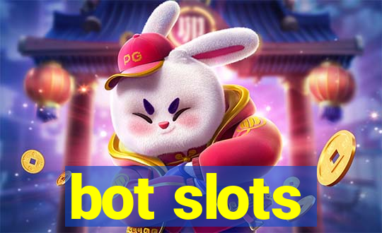 bot slots